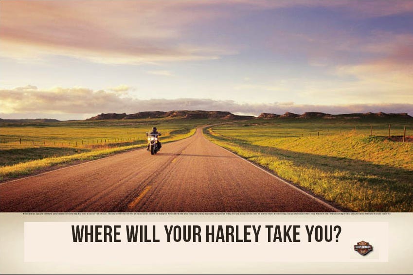 Harley-Davidson ad with headline 'Where will your Harley take you?'