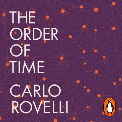 The Order of Time by Carlo Rovelli - Penguin Books New Zealand