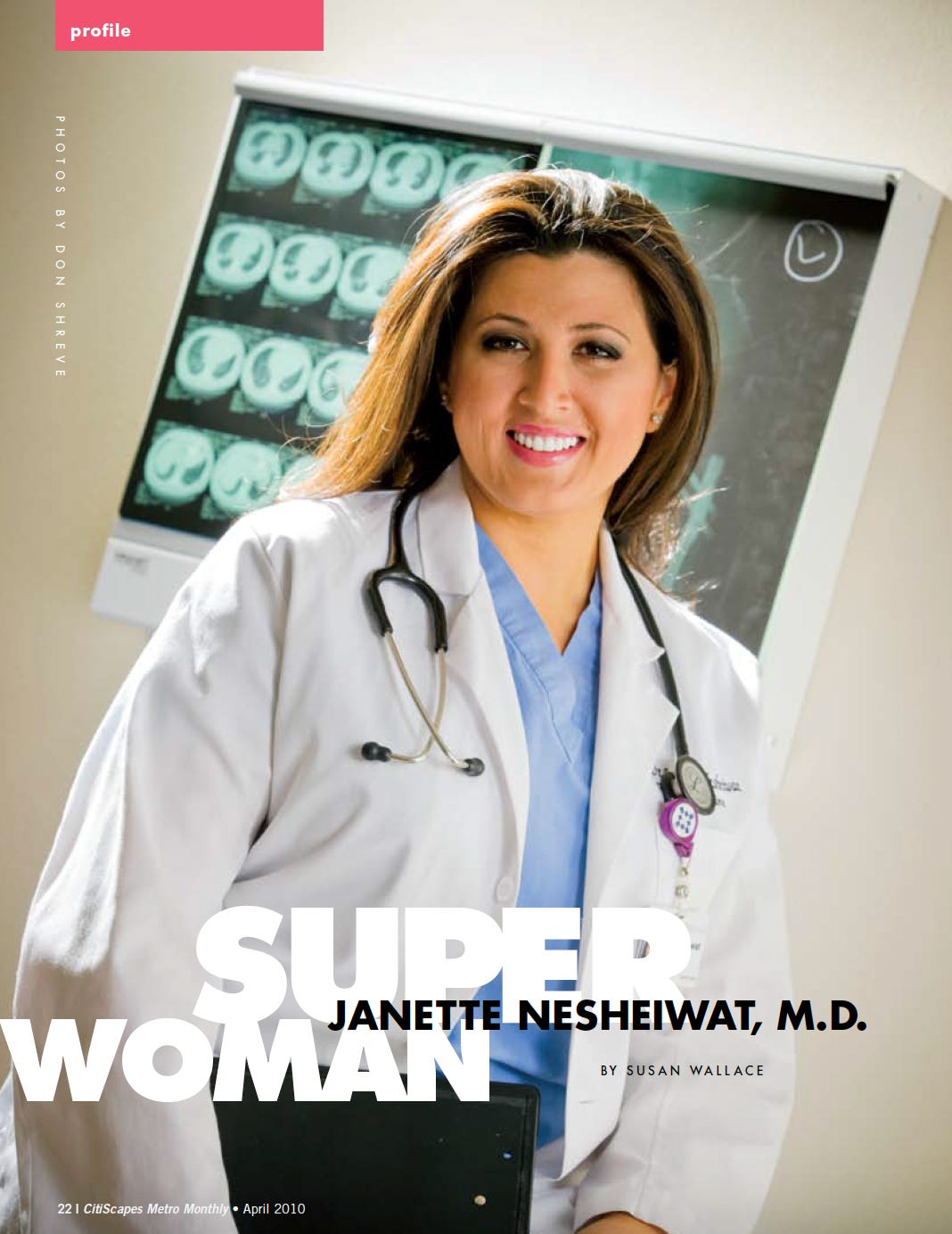 Image from the CitiScapes magazine profile of Nesheiwat, less than a year after completing her residency, in scrubs and a lab coat in front of an X-ray viewing illuminator, with the headline “Super Woman Janette Nesheiwat, M.D.”