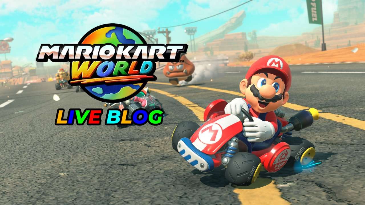 Mario Kart World Live Blog