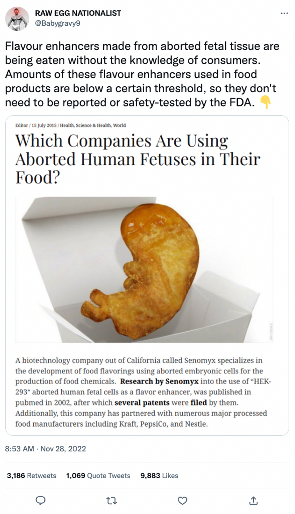 Flavour enhancers made from aborted fetal tissue are being eaten without the knowledge of consumers. Amounts of these flavour enhancers used in food products are below a certain threshold, so they don't need to be reported or safety-tested by the FDA.
