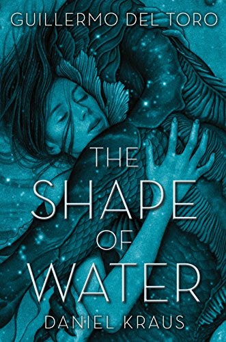 Amazon.com: The Shape of Water eBook : del Toro, Guillermo, Kraus, Daniel:  Kindle Store