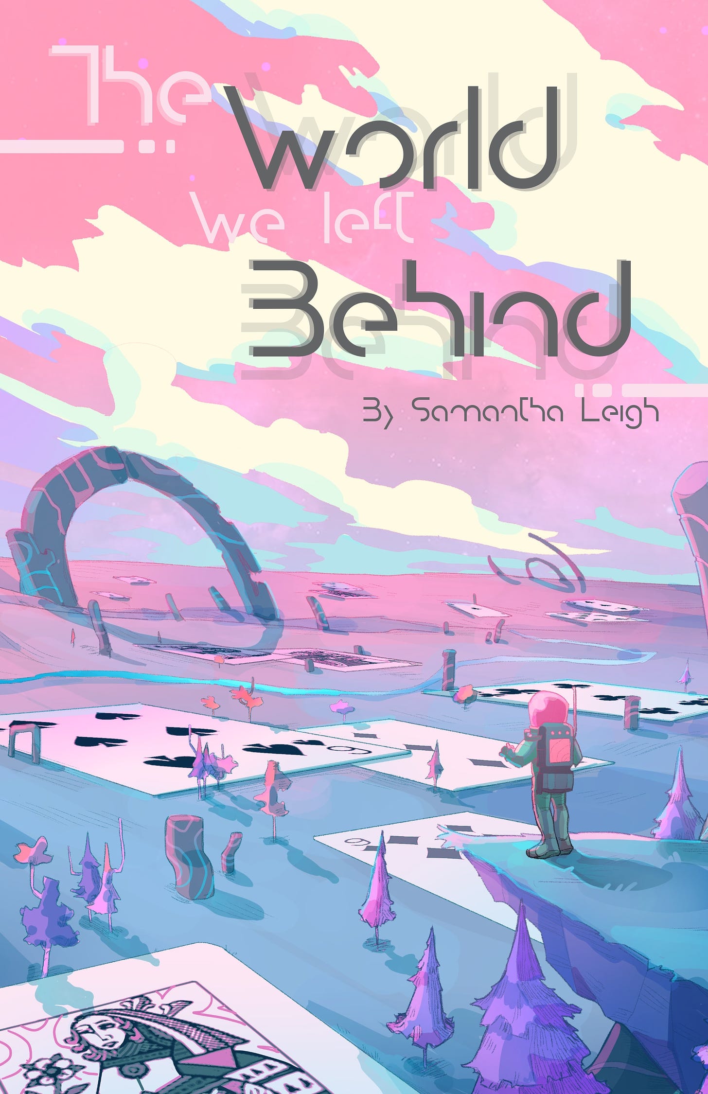 The cover art of The World We Left Behind. Depicts an astronaut looking over the landscape of an alient world. The surface is dotted with odd trees and structures. Giant playing cards lay over parts of the ground.