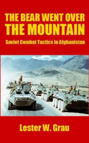 The Bear Went Over the Mountain: Soviet Combat Tactics in Afghanistan eBook  : Grau, Lester W.: Amazon.ca: Kindle Store
