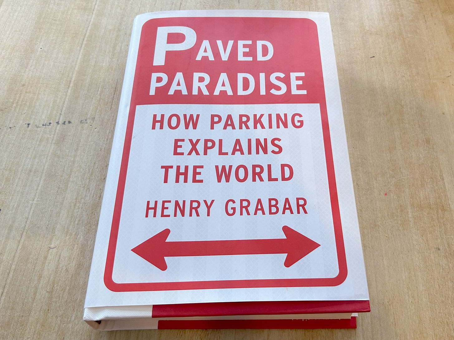 Photo of the book "Paved Paradise" by Henry Grabar