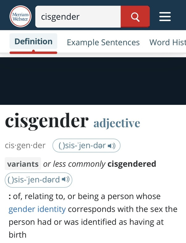 Do some transgender people need to learn to accept that the word 'cis' is  offensive to many people? - Quora