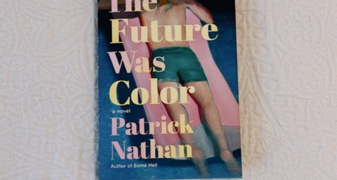 The Future Was Color by Patrick Nathan