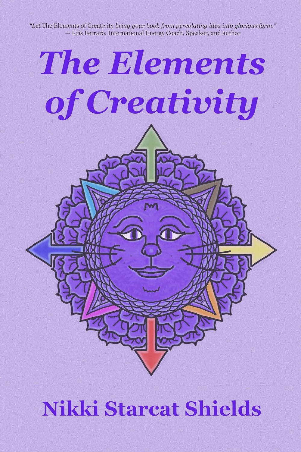 Book cover for The Elements of Creativity by Nikki Starcat Shields
