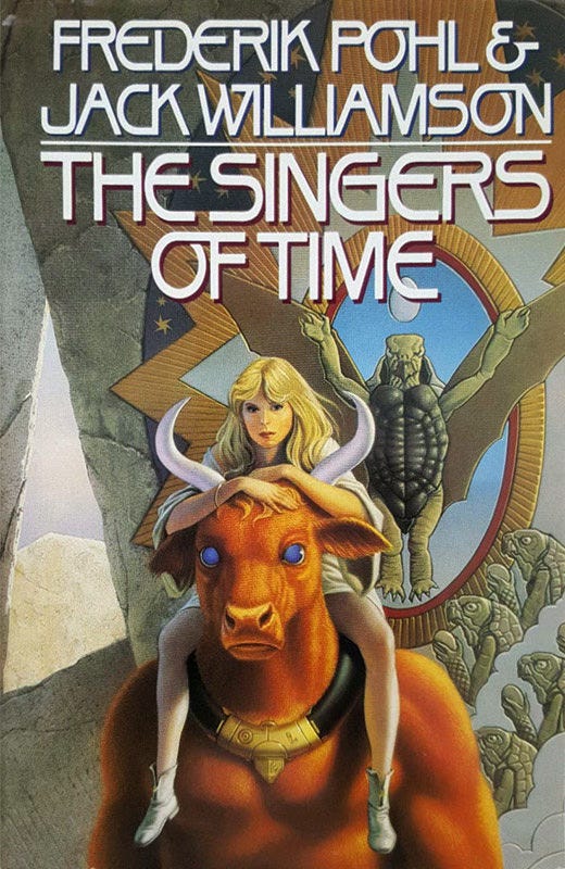 Book cover for THE SINGERS OF TIME by Frederik Pohl and Jack Williamson, published by Bantam Spectra