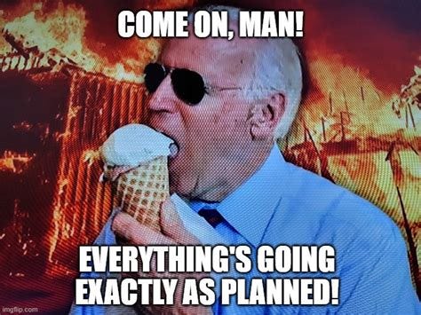 Biden Eating Ice Cream in a Fire - Imgflip