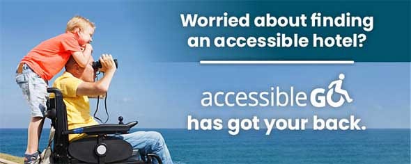 Advertisement that reads, worried about finding an accessible hotel? Accessible Go has got your back.