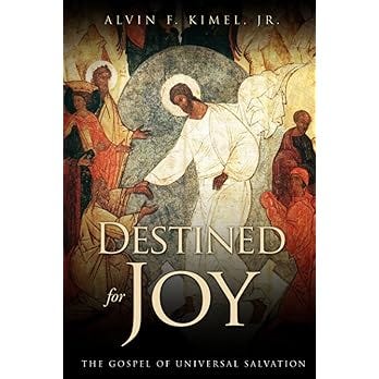 Destined for Joy: The Gospel of Universal Salvation