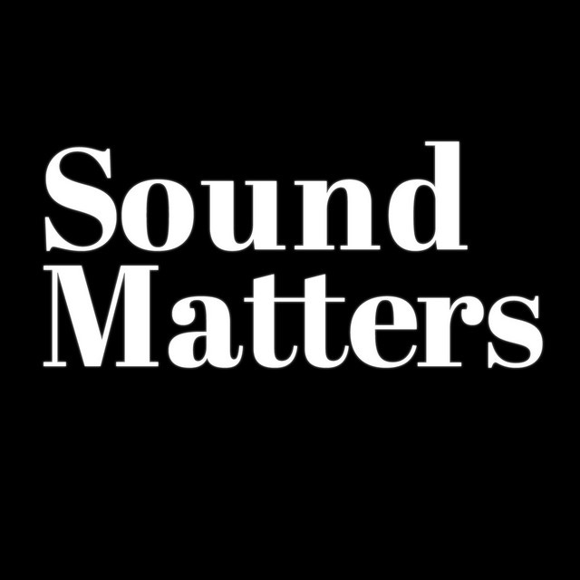 Sound Matters | Podcast on Spotify