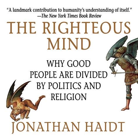 Download Free The Righteous Mind: Why Good People Are Divided by Politics and Religion by ...