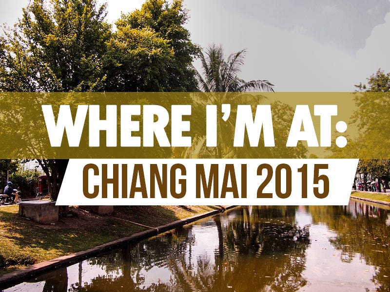 Where I'm At: Chiang Mai November 2015