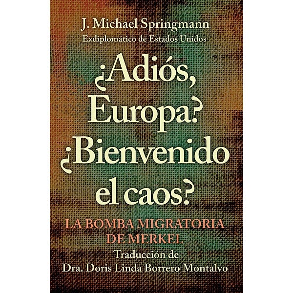 Adiós, Europa? ¿Bienvenido El Caos? eBook v. J. Michael Springmann |  Weltbild