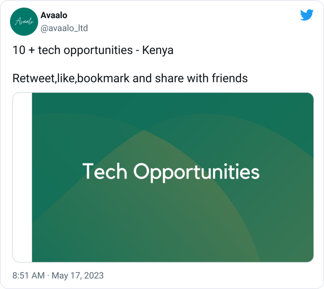 Avaalo @avaalo_ltd 10 + tech opportunities - Kenya  Retweet,like,bookmark and share with friends