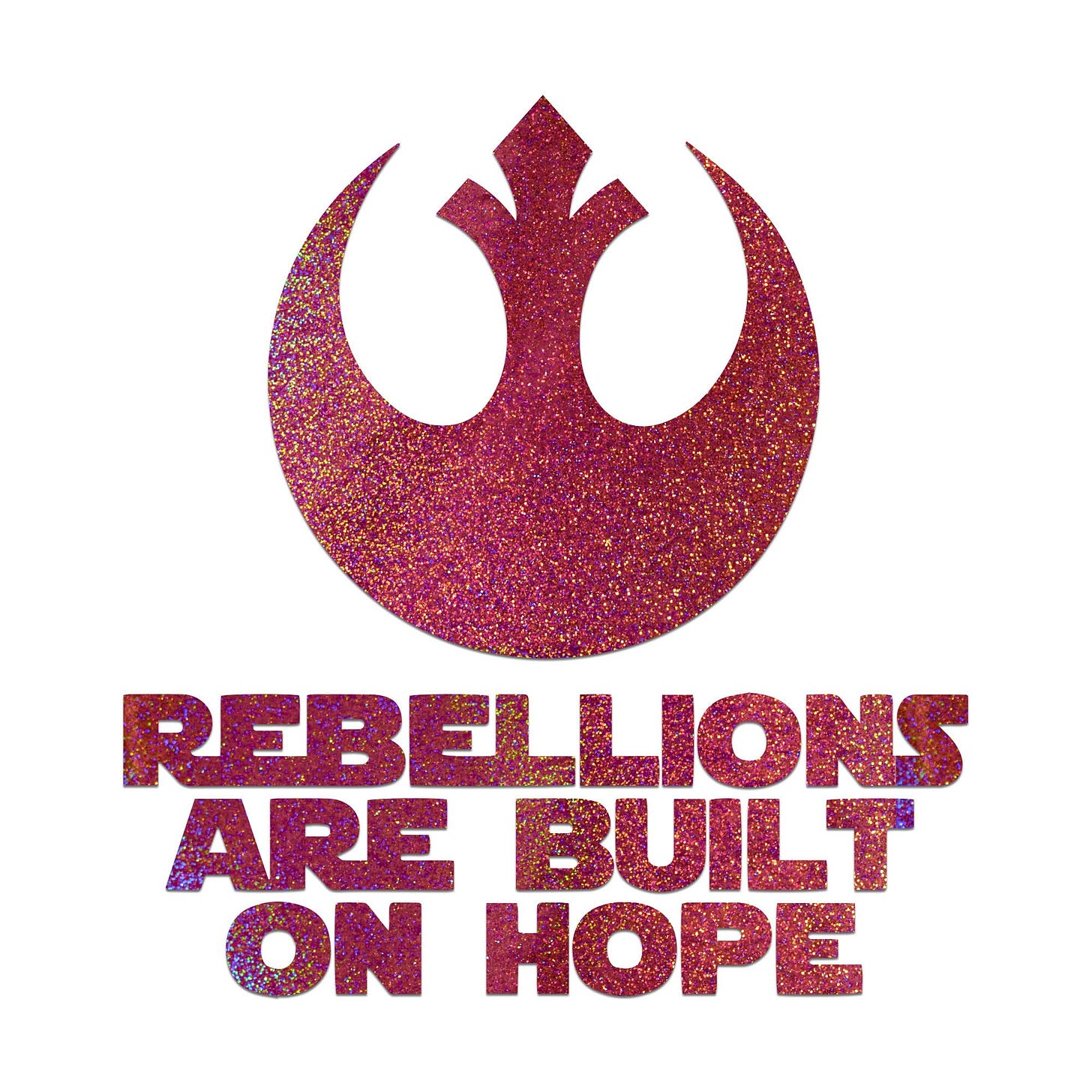 Amazon.com - Rebellions are Built On Hope Sticker Vinyl Decal Notebook Car  Laptop 5.5" x 5.5" (Pink Holographic Giltter)