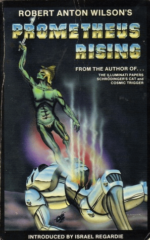 r/antiwork - Prometheus Rising (1983) of Robert Anton Wilson