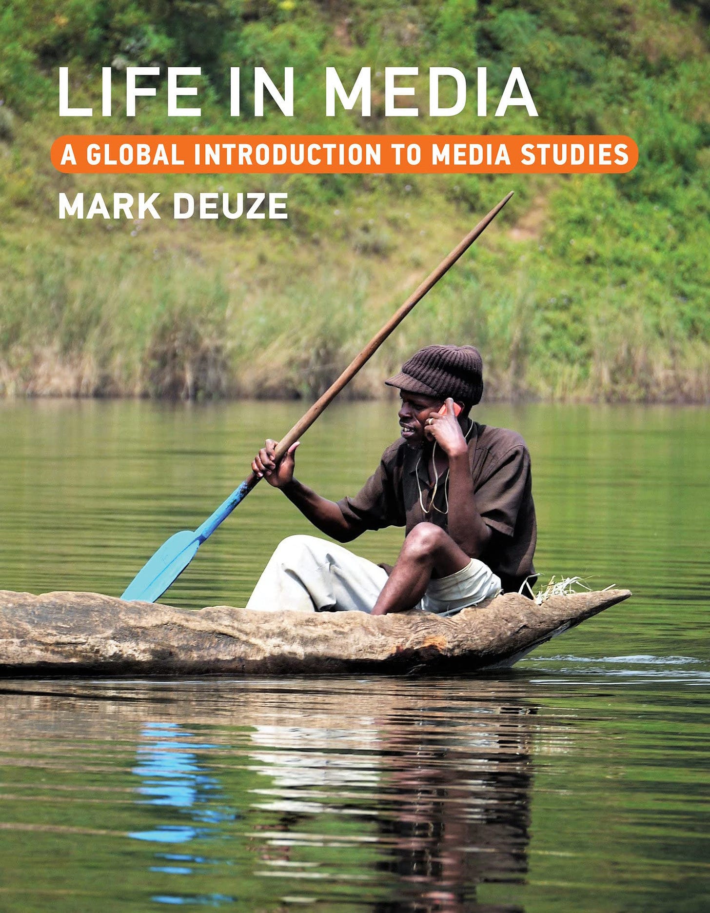 Life in Media A Global Introduction to Media Studies By Mark Deuze  $65.00 Paperback eBook Rent eTextbook 334 pp., 7 x 9 in, 41 color illus.  Paperback 9780262545587 Published: July 25, 2023 Publisher: The MIT Press