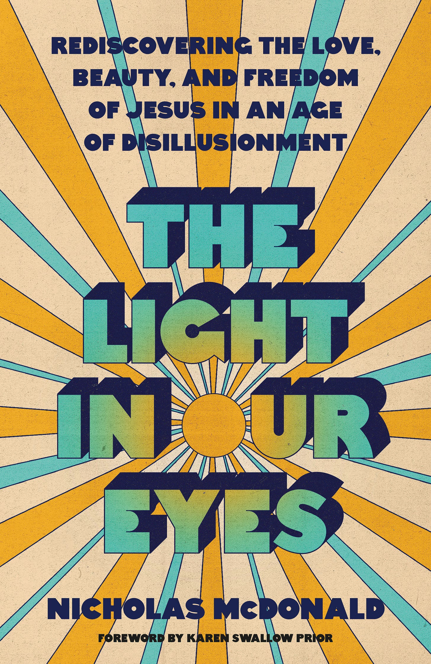 The Light in Our Eyes by Nicholas McDonald