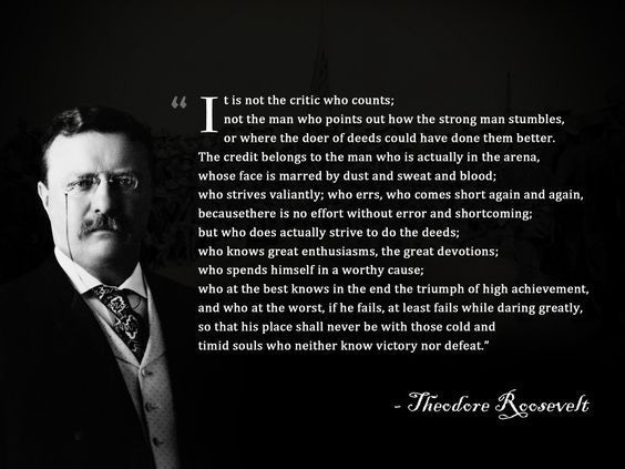 the man in the arena theodore roosevelt - Google Search