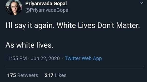 Cambridge Professor Priyamvada Gopal Tweets 'White Lives Don't Matter',  Follows It Up With 'Abolish Brahmins And Upper Castes'