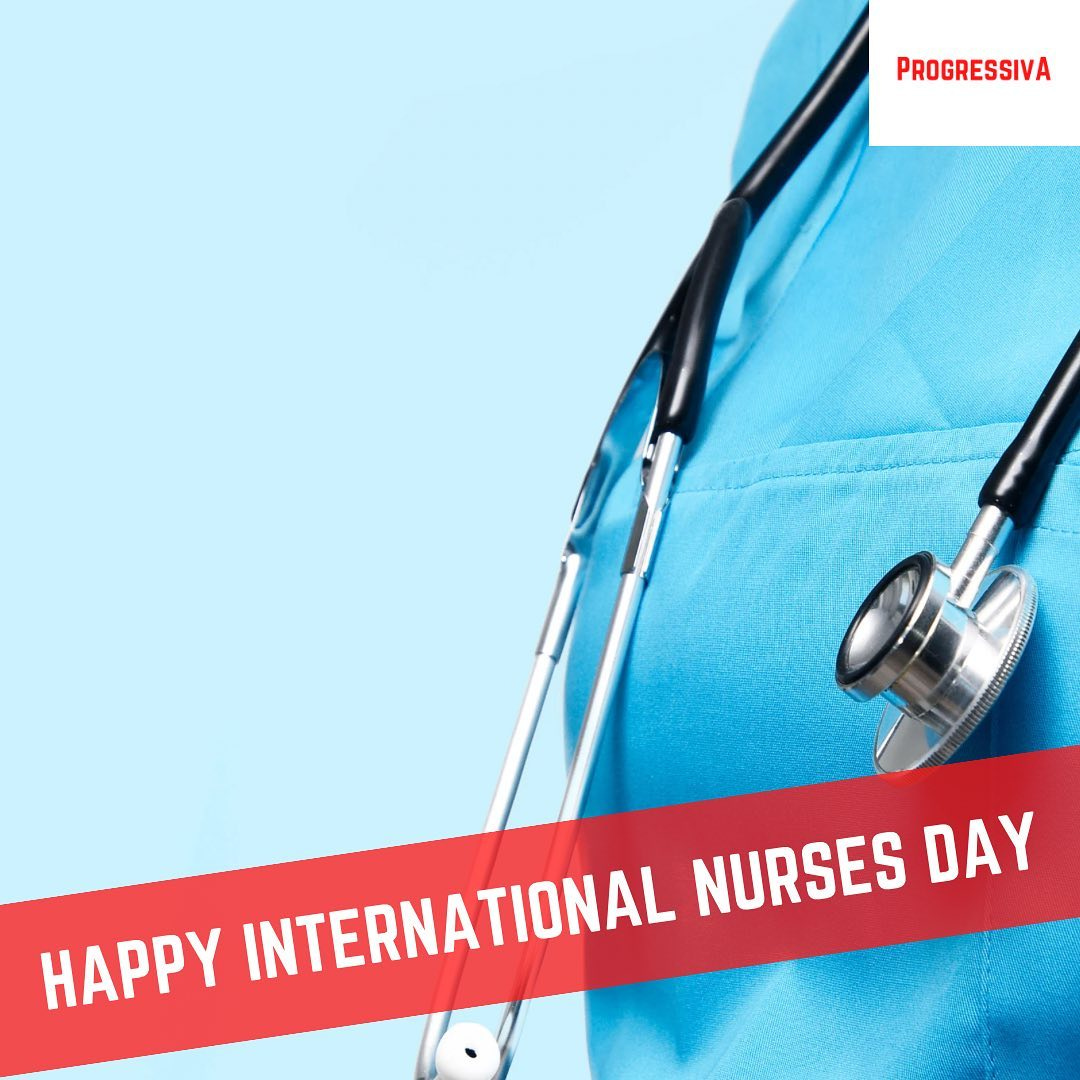 May be an image of hospital and text that says "PROGRESSIVA HAPPY INTERNATIONAL NURSES DAY"