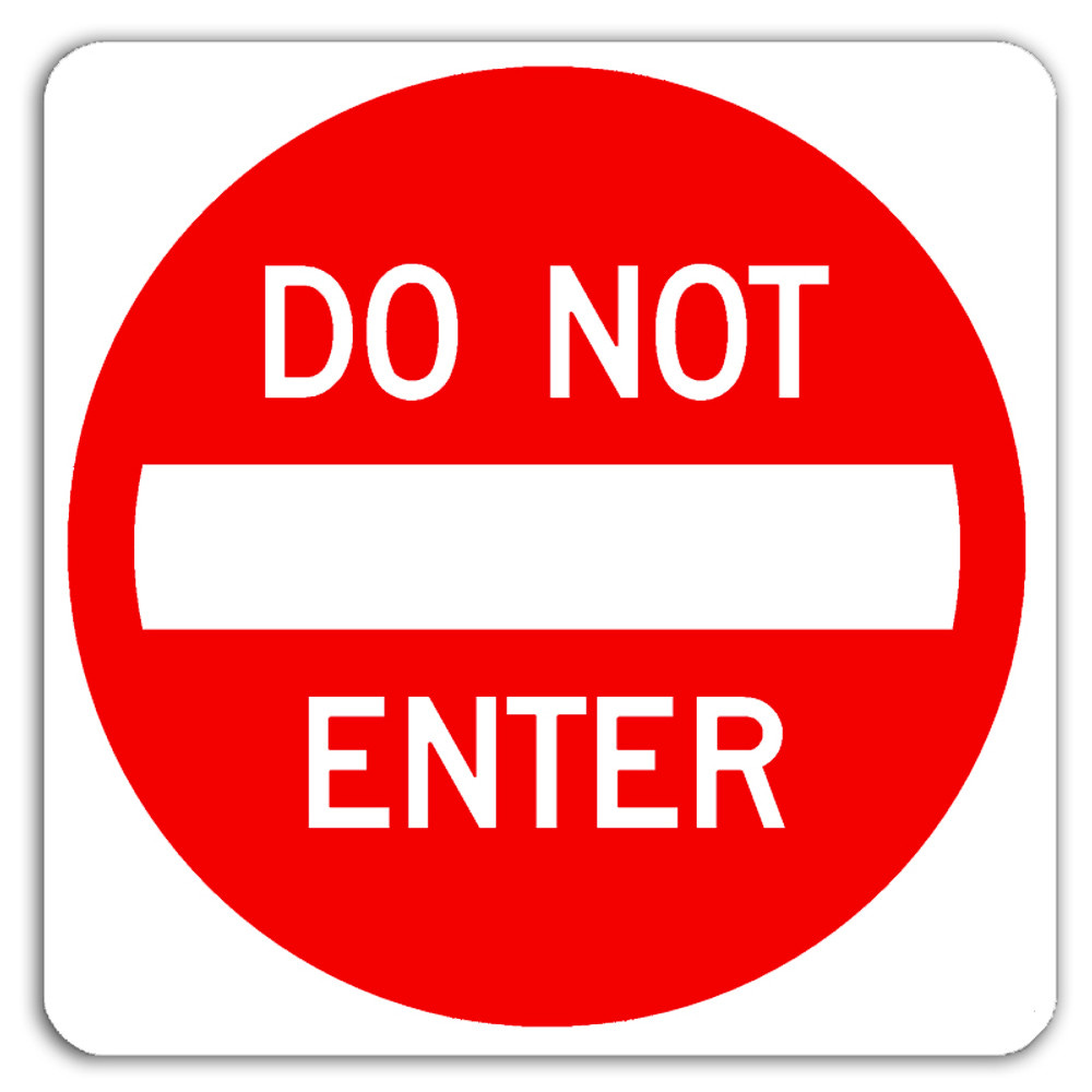 Do Not Enter Road Sign | Do Not Enter Signs | Dornbos Sign and Safety