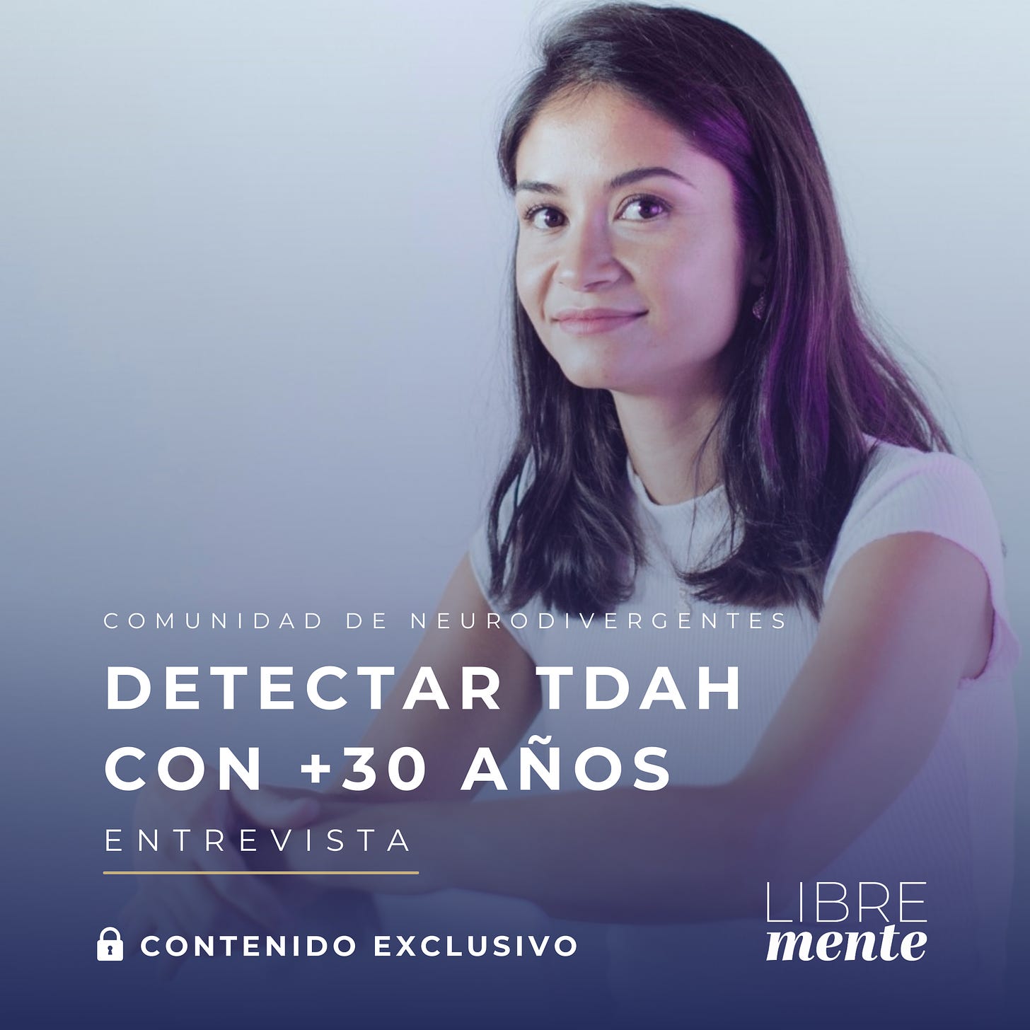 Débora Nheu detectar TDAH con +30 años LIBREMENTE podcast