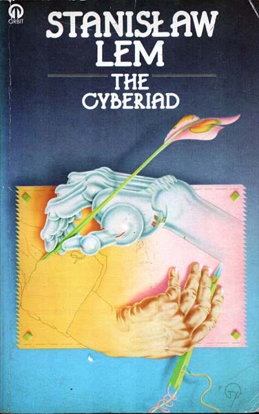 Publication: The Cyberiad: Fables for the Cybernetic Age
