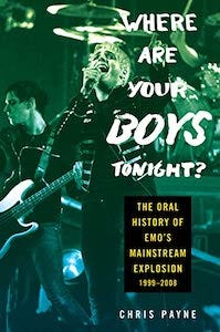 cover of Where Are Your Boys Tonight: The Oral History of Emo's Mainstream Explosion 1999-2008, showing one person playing an electric guitar and the other singing into a microphone 
