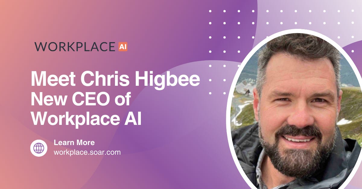 Workplace AI Appoints Chris Higbee as New CEO to Drive AI-Driven Workplace Productivity