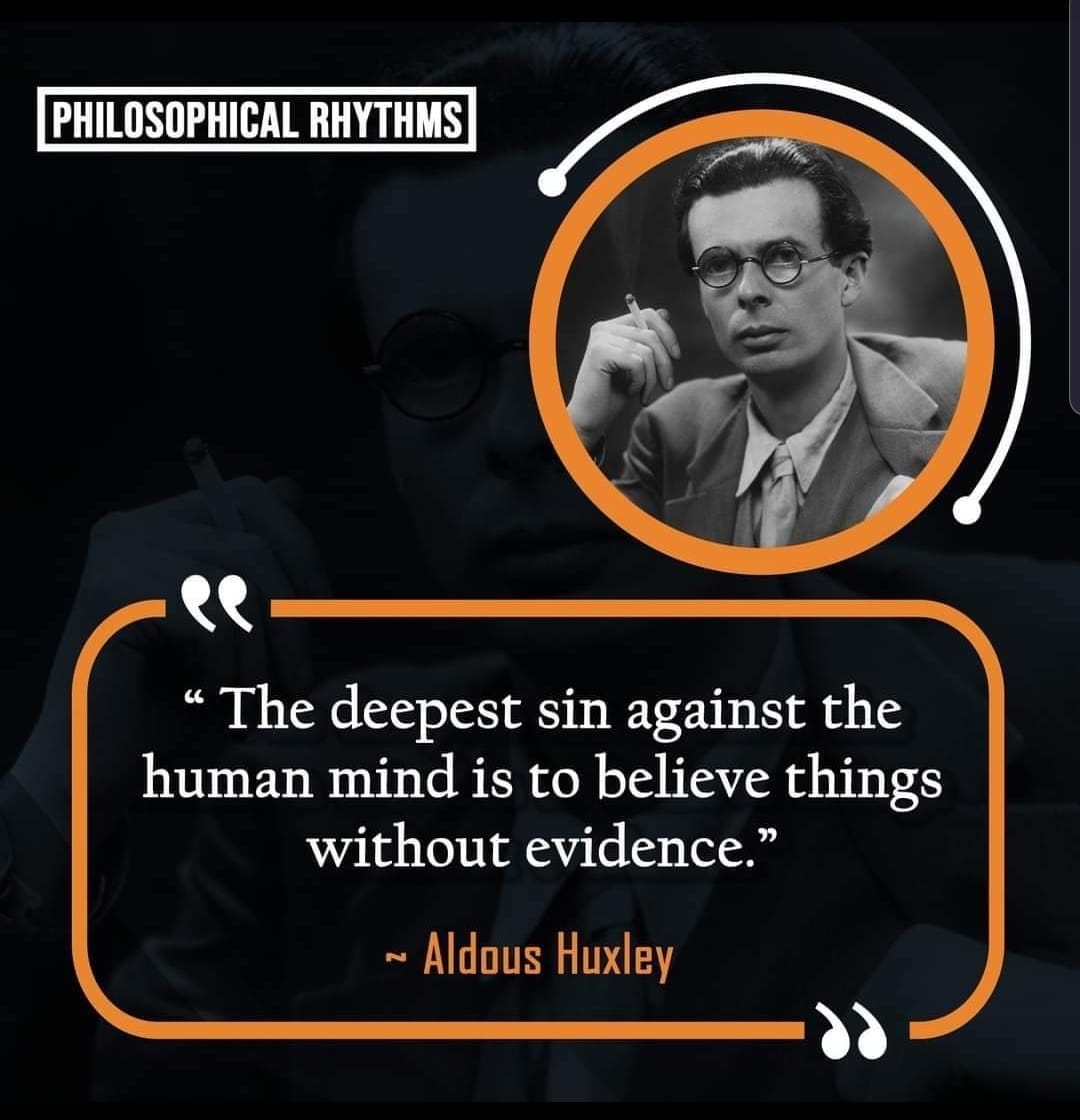 May be a graphic of 2 people and text that says "PHILOSOPHICAL RHYTHMS " "The deepest sin against the human mind is to believe things without evidence." ~Aldous Huxley"