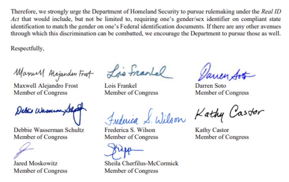 Therefore, we strongly urge the Department of Homeland Security to pursue rulemaking under the Real ID Act that would include, but not be limited to, requiring one's gender/sex identifier on compliant state identification to match the gender on one's Federal identification documents. If there are any other avenues through which this discrimination can be combatted, we encourage the Department to pursue those as well.