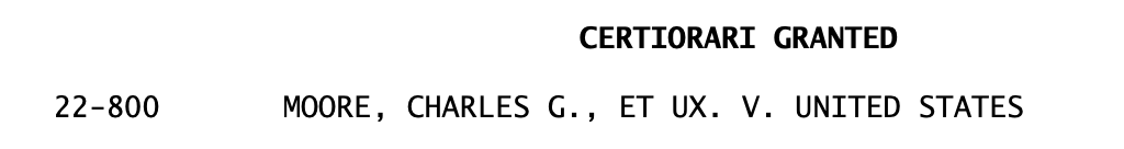 Certiorari granted, in Moore v. US