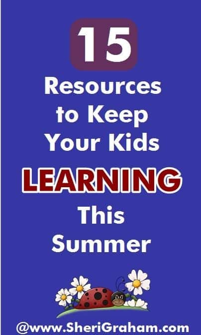 15 Resources to Keep Your Kids Learning This Summer