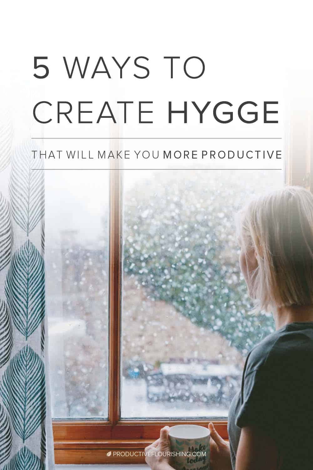 How can you be comfortable and get stuff done? How can you feel warm and cozy when you have to finish this massive coding project? There is a way to combine these concepts, to find some peace in the task. Here are 5 ways to create hygge that will make you more productive. #hygge #businessproductive #productiveflourishing