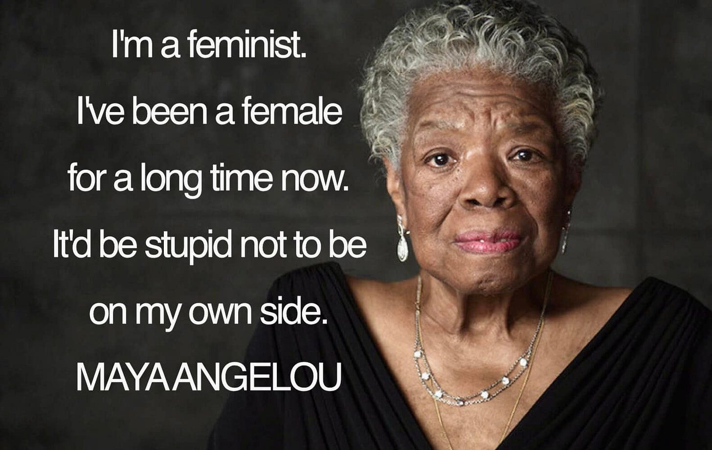 Maya Angelou Quote on being a feminist