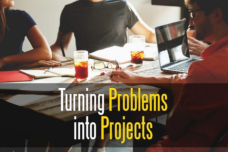 Online Business: Turning Problems into Projects