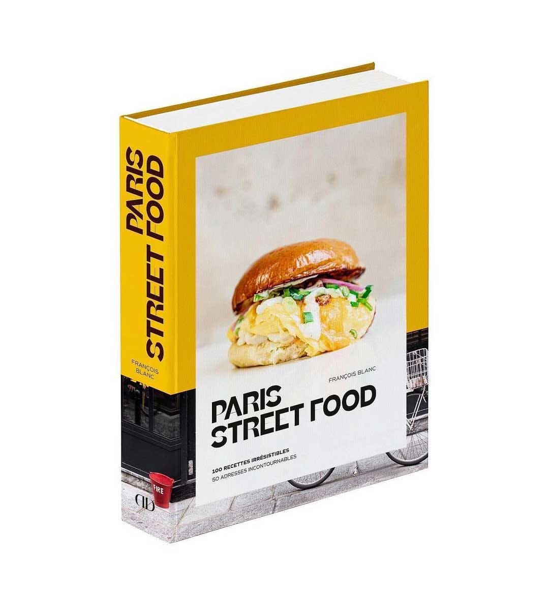 paris street food - françois blanc - livre de cuisine