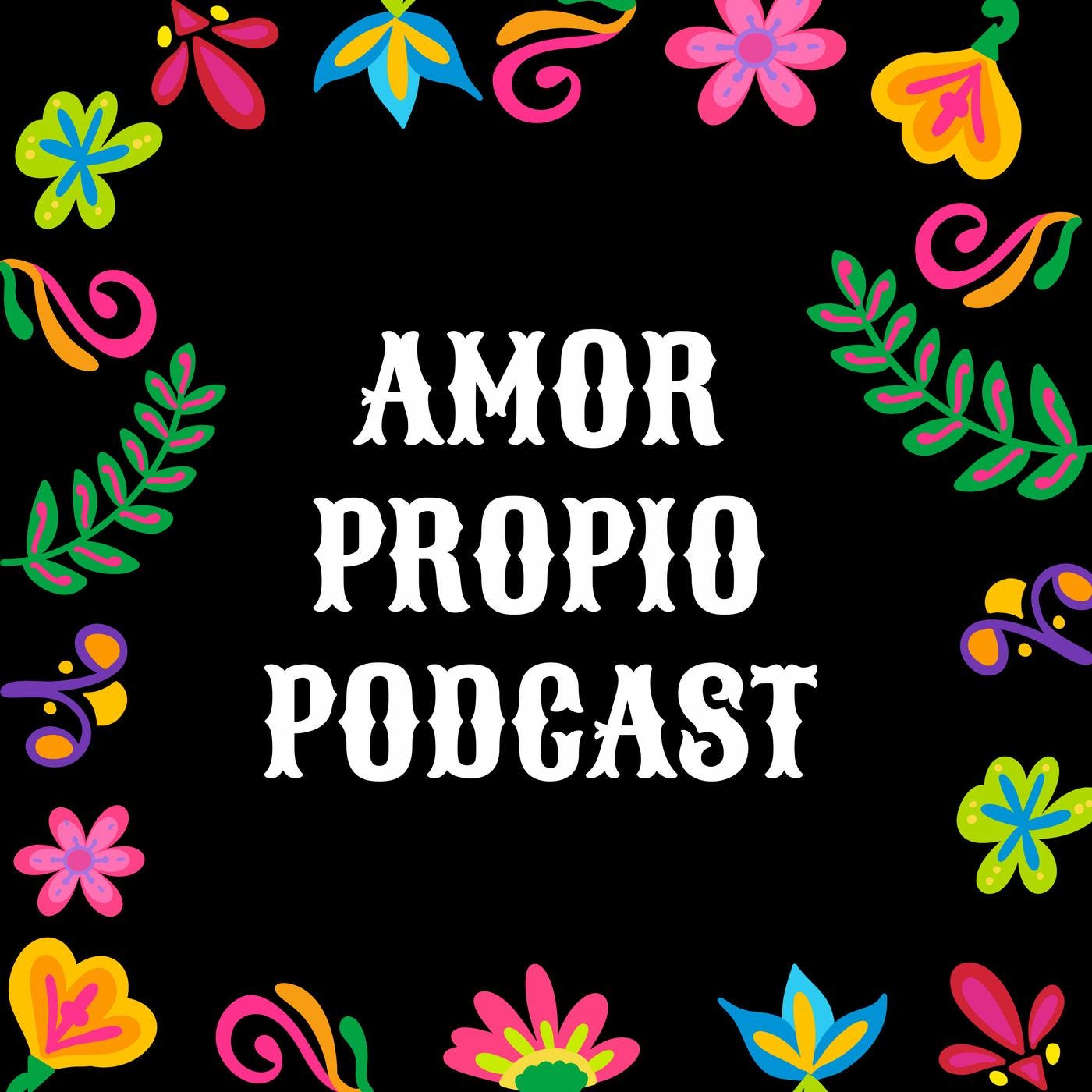 Podcast cover art for Amor Propio podcast