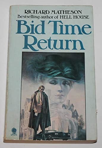Bid Time Return - Richard Matheson: 9780722158944 - AbeBooks
