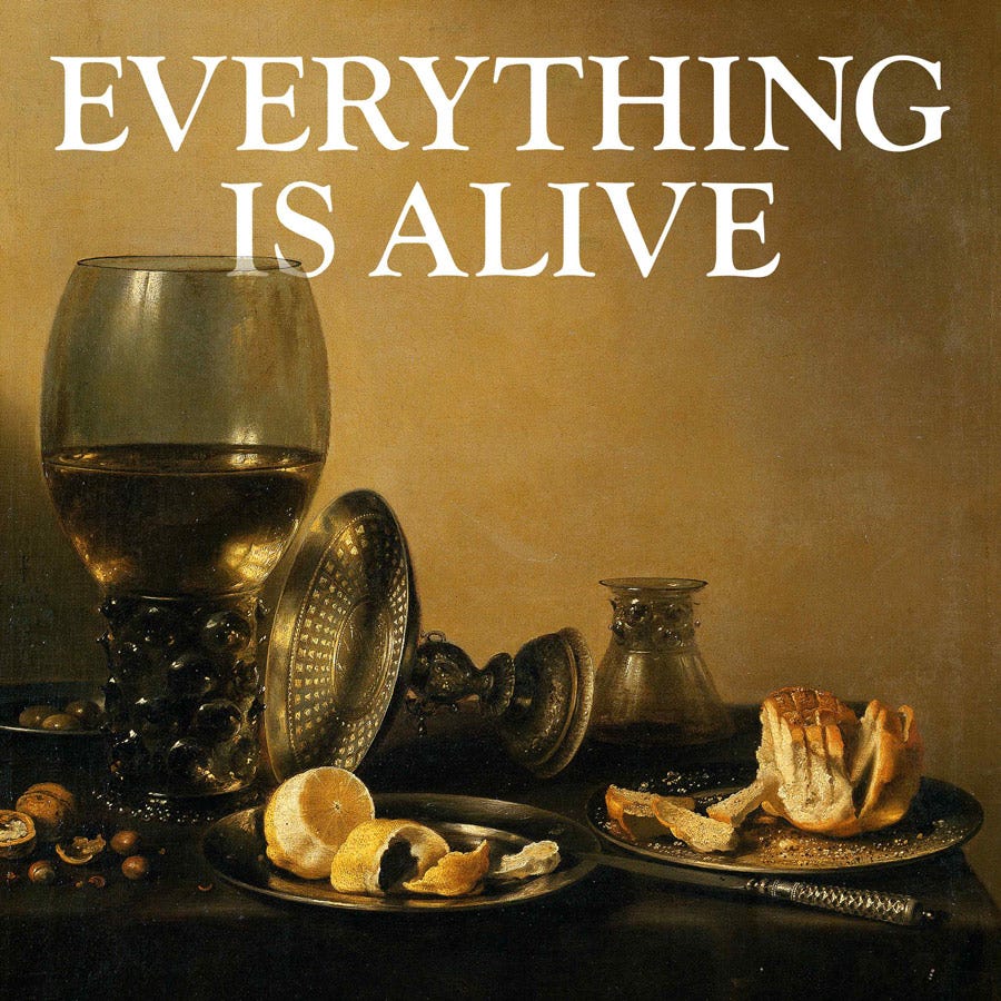 Everything Is Alive Podcast