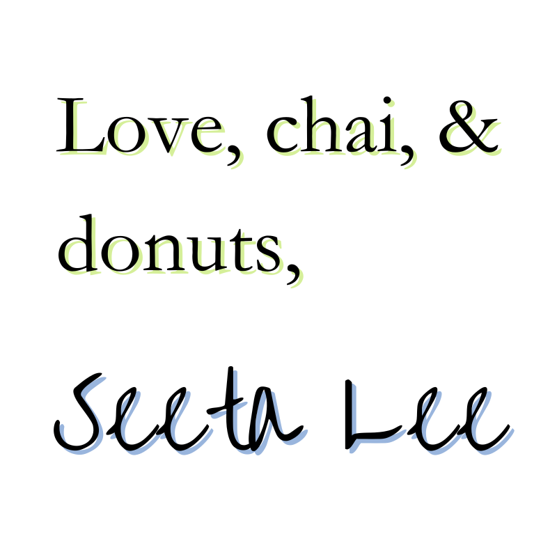 Love, chai, and donuts, Seeta Lee