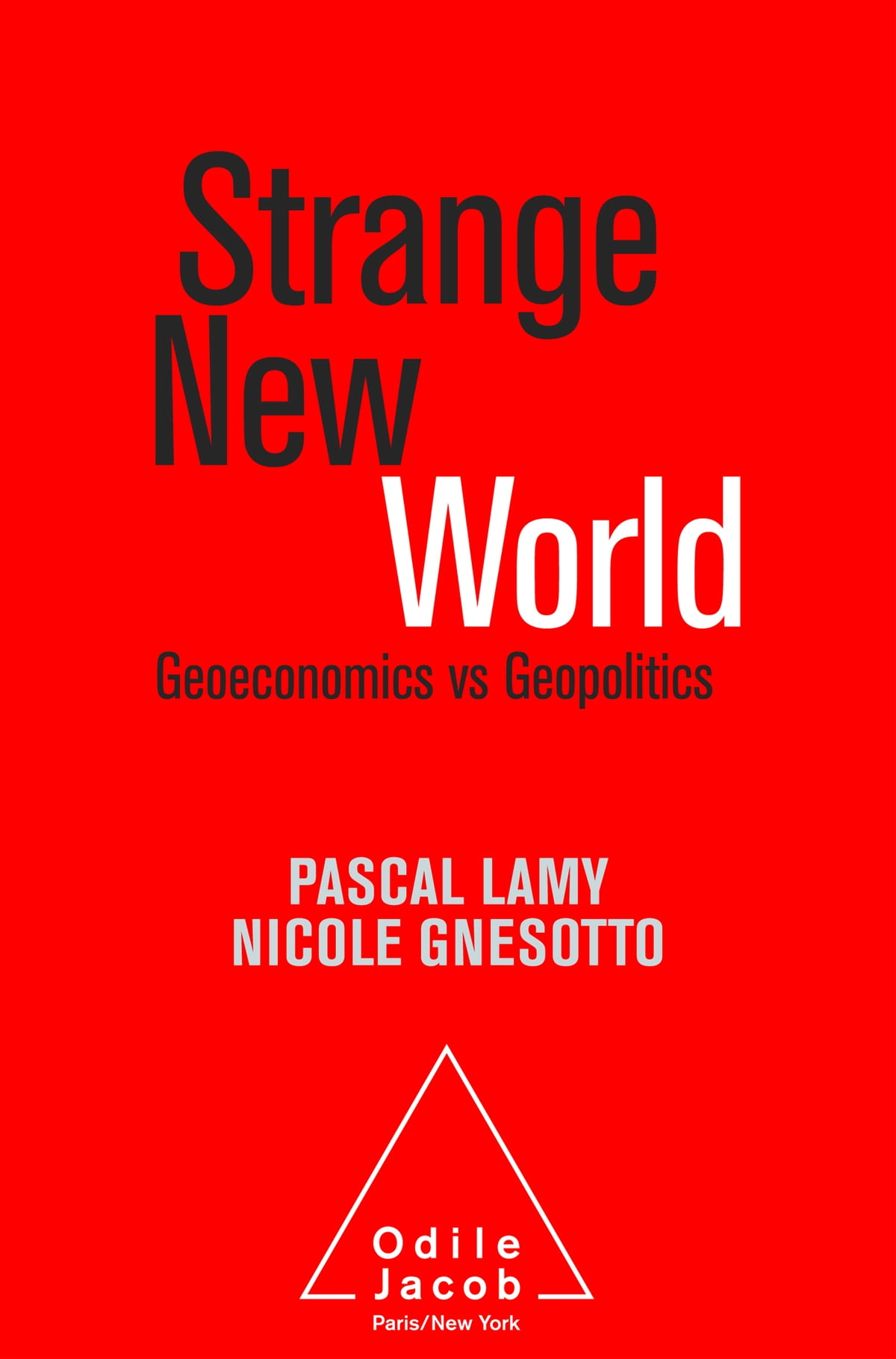Strange New World eBook by Pascal Lamy - EPUB Book | Rakuten Kobo Greece