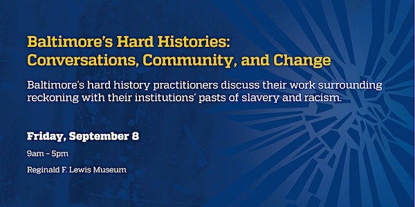 Baltimore’s Hard Histories: Conversations, Community, and Change