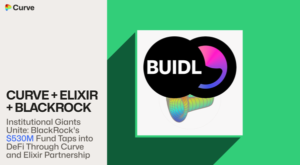 Curve + Elixir + BlackRock: A $533M Bridge Between TradFi and DeFi