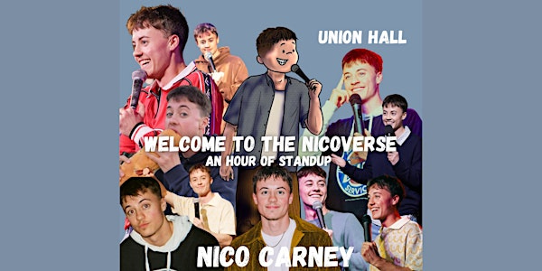 Nico Carney: Welcome to the Nicoverse *second show added*