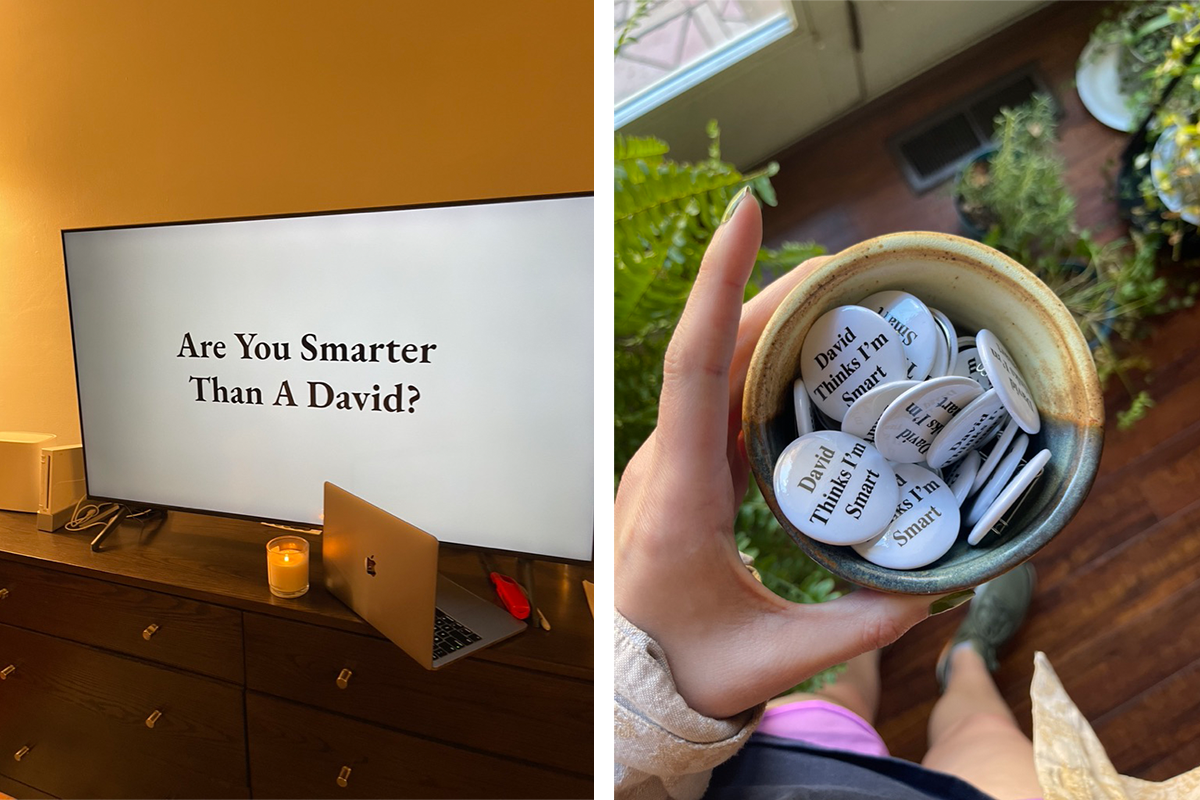 Photos of a TV that says "Are You Smarter Than A David?" and buttons that say "David Thinks I'm Smart"